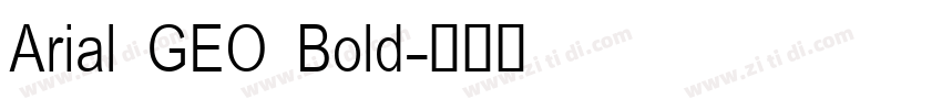 Arial GEO Bold字体转换